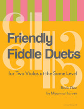 Friendly Fiddle Duets for Two Violas at the Same Level, Book One - PDF Download