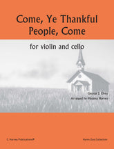 Come, Ye Thankful People, Come, for Violin and Cello - PDF Download