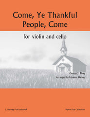 Come, Ye Thankful People, Come, for Violin and Cello - PDF Download