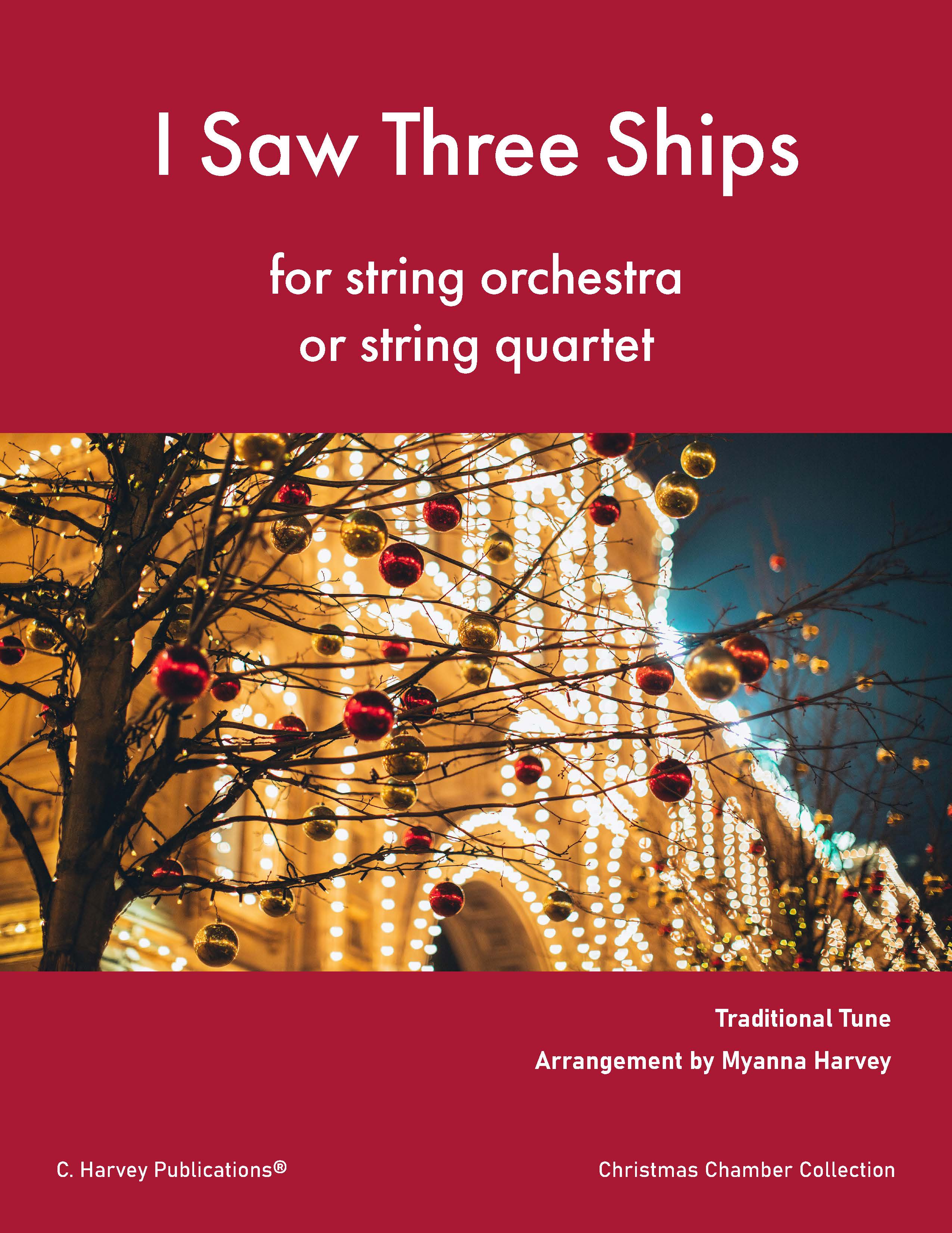 Sheet music cover for 'I Saw Three Ships' for string orchestra or string quartet with a Christmas-themed cover image.