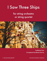 Sheet music cover for 'I Saw Three Ships' for string orchestra or string quartet with a Christmas-themed cover image.