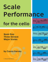 Scale Performance for the Cello, Book One