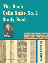 Cover of 'The Bach Cello Suite No. 2 Study Book' with a portrait of Bach and musical notes.