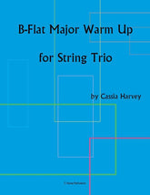 B-Flat Major Warm Up for String Trio: Exercises to help you learn to play better together.