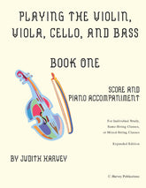 Playing the Violin, Viola, Cello, and Bass Book One Score and Piano Accompaniment - PDF Download