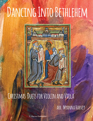 Dancing Into Bethlehem: Christmas Duets for Violin and Viola - PDF Download