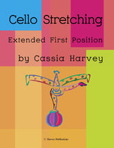 Cello Stretching: Extended First Position - PDF Download