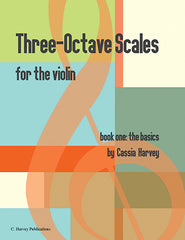 Three-Octave Scales for the Violin, Book One: Learning the Scales - PDF Download