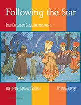 Following the Star - Solo Christmas Carol Arrangements for Unaccompanied Violin - PDF Download