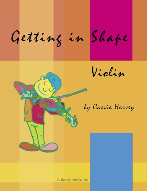 Getting in Shape for Violin: a string class method that can also be played in private study.