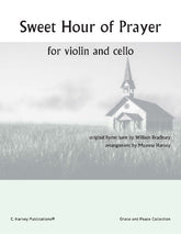 Sweet Hour of Prayer for Violin and Cello, Arr. Myanna Harvey - PDF Download