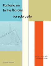 Fantasia on "In the Garden" for Solo Cello - an Easter Hymn - PDF Download