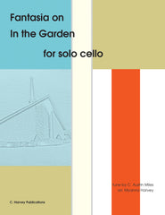 Fantasia on "In the Garden" for Solo Cello - an Easter Hymn - PDF Download