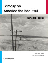 Fantasy on 'America the Beautiful' for Solo Cello - PDF Download
