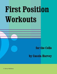 First Position Workouts for the Cello: get faster fingers and better bowing on the cello.