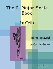 The D Major Scale Book for Cello - PDF Download
