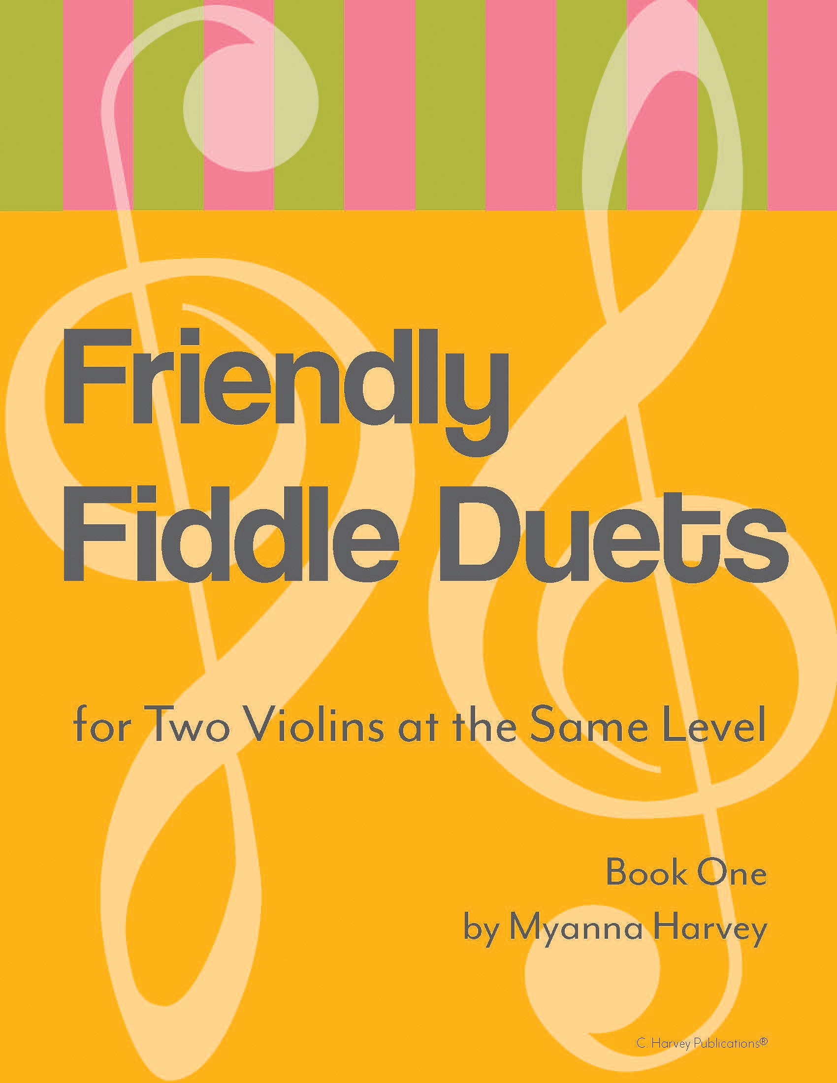 Friendly Fiddle Duets for Two Violins at the Same Level, Book One - PD ...