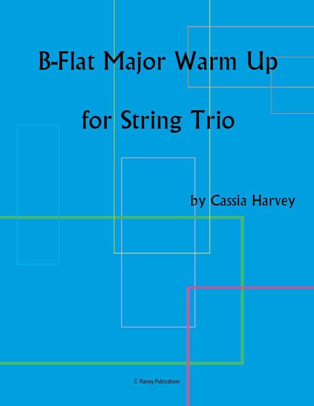 B-Flat Major Warm Up for String Trio: Exercises to help you learn to play better together.