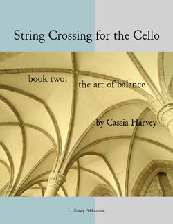 String Crossing for the Cello, Book Two: The Art of Balance - PDF Download