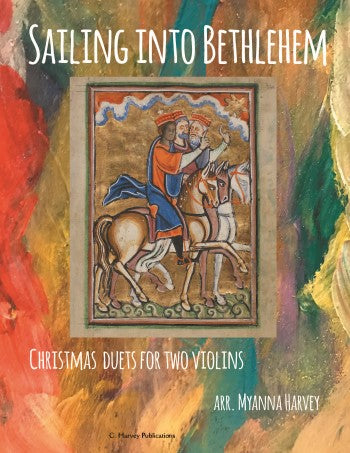 Sailing Into Bethlehem: Christmas Duets for Two Violins - PDF Download