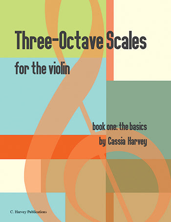Three-Octave Scales for the Violin, Book One: Learning the Scales - PDF Download
