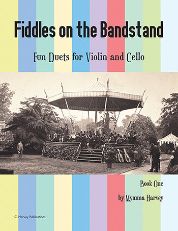 Fiddles on the Bandstand: Fun Duets for Violin and Cello, Book One