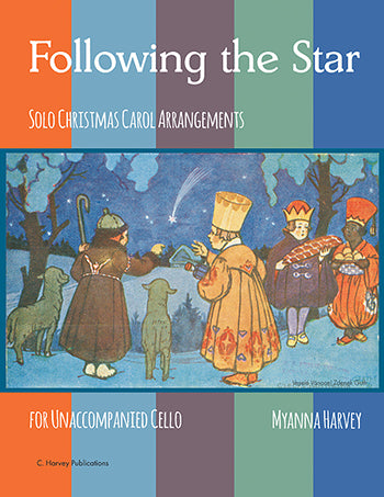 Following the Star - Solo Christmas Carol Arrangements for Unaccompanied Cello - PDF Download
