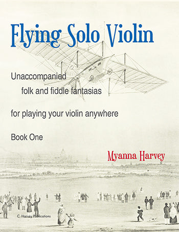 Flying Solo Violin - Folk and Fiddle for Unaccompanied Violin, Book One - PDF Download