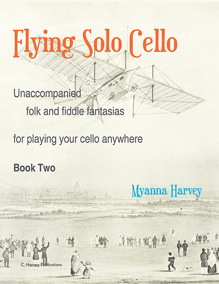 Flying Solo Cello - Folk and Fiddle for Unaccompanied Cello, Book Two - PDF Download