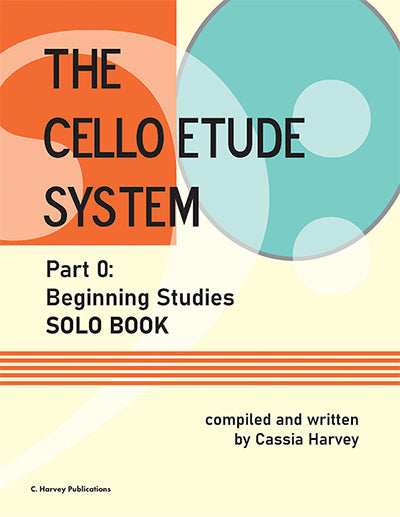 The Cello Etude System Book 0 Solo Book