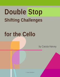 Double Stop Shifting Challenges for the Cello: get stronger fingers on the cello.