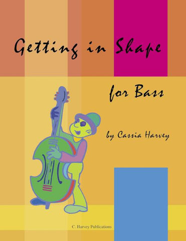 Getting in Shape for Bass: a string class method that can also be played in private study.