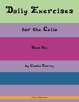 Daily Exercises for the Cello, Book One: faster fingers and better bowing on the cello.