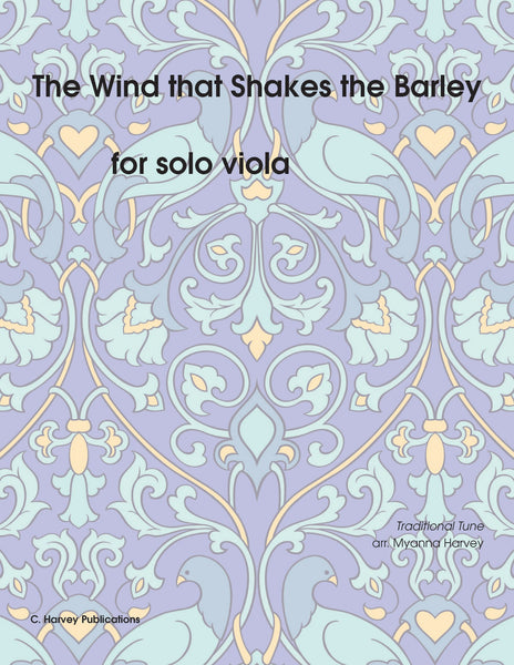 The Wind that Shakes the Barley for Solo Viola - Variations on an Unaccompanied Fiddle Tune - PDF download