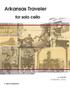 Arkansas Traveler for Solo Cello - Variations on an Unaccompanied Fiddle Tune - PDF download
