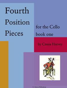Fourth Position Pieces for the Cello: Improve your cello shifting and position playing.