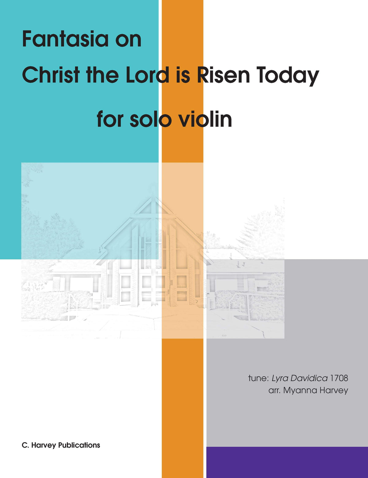 Fantasia on "Christ the Lord is Risen Today" for Solo Violin - an Easter Hymn - PDF Download