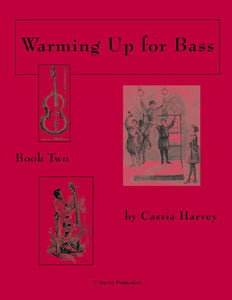 Warming Up for Bass, Book Two: a string class method that can also be played in private study.